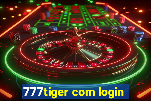 777tiger com login