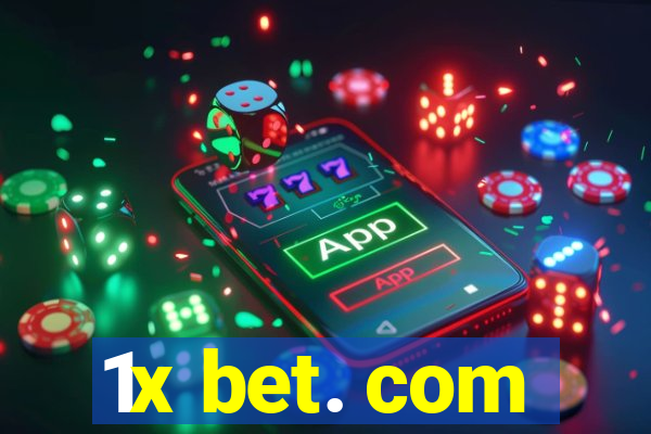 1x bet. com