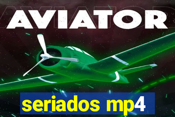 seriados mp4