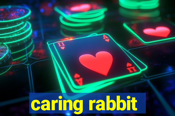 caring rabbit