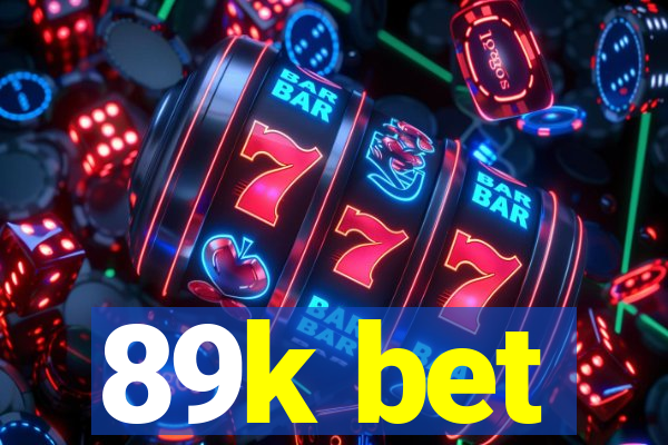 89k bet