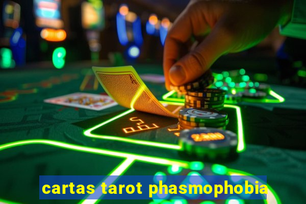 cartas tarot phasmophobia