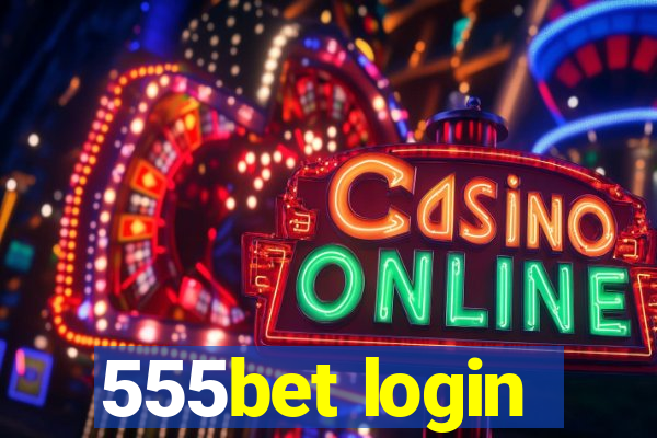 555bet login