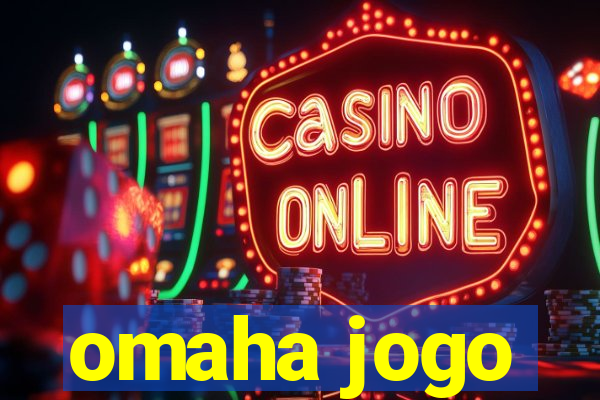 omaha jogo