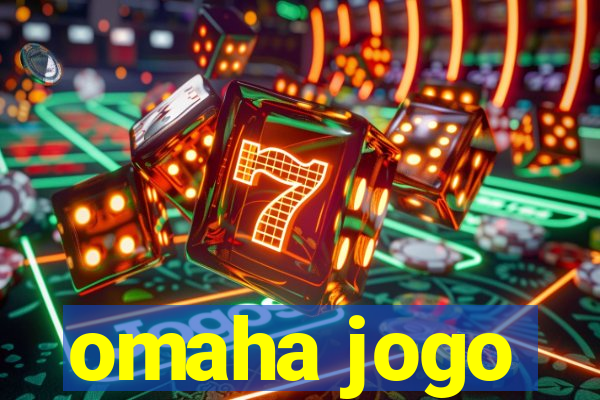 omaha jogo