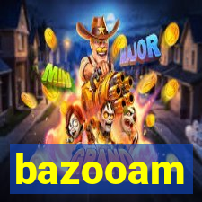 bazooam