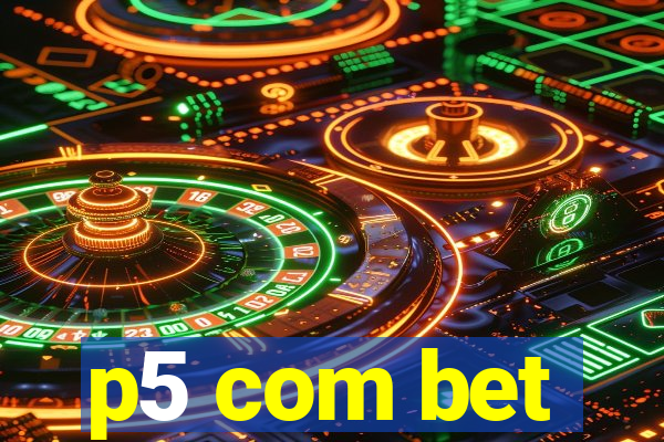 p5 com bet