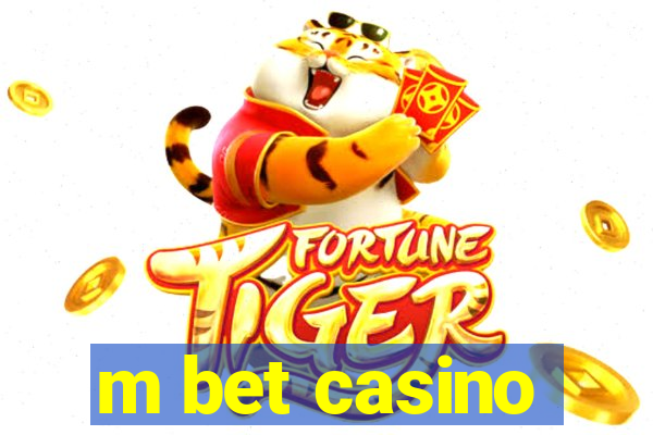 m bet casino