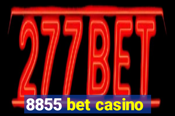 8855 bet casino