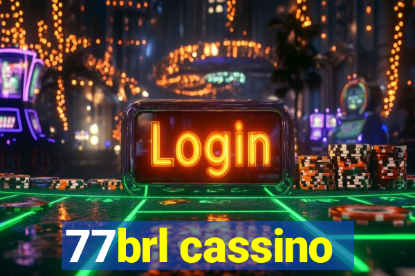 77brl cassino