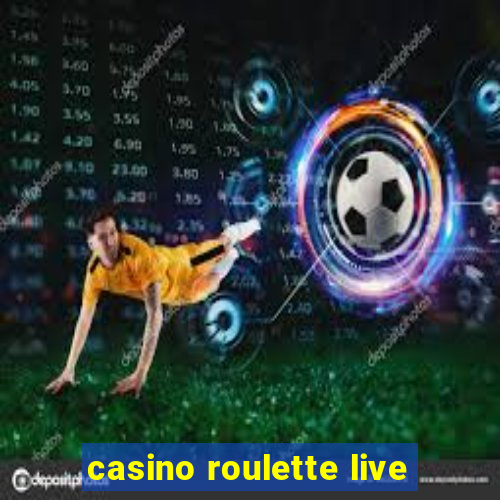 casino roulette live