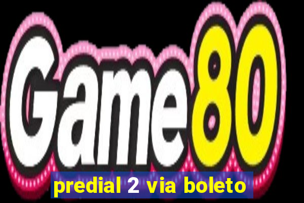 predial 2 via boleto