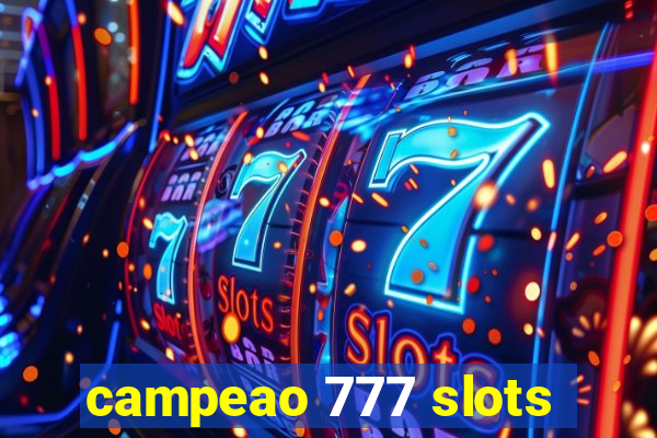 campeao 777 slots