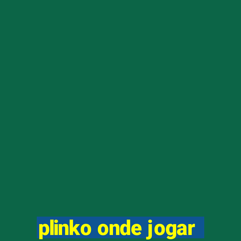 plinko onde jogar