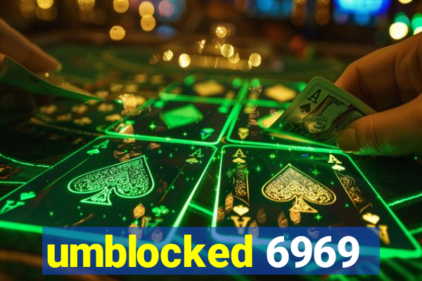 umblocked 6969