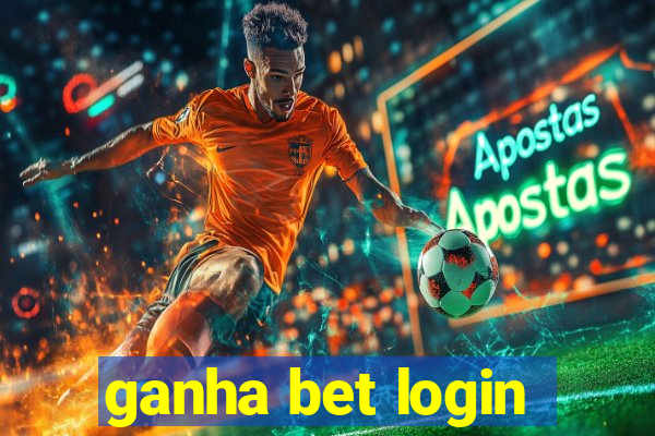 ganha bet login