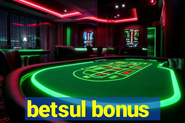 betsul bonus