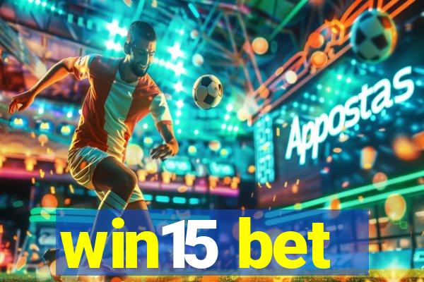 win15 bet