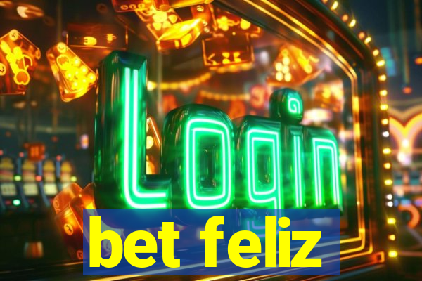 bet feliz