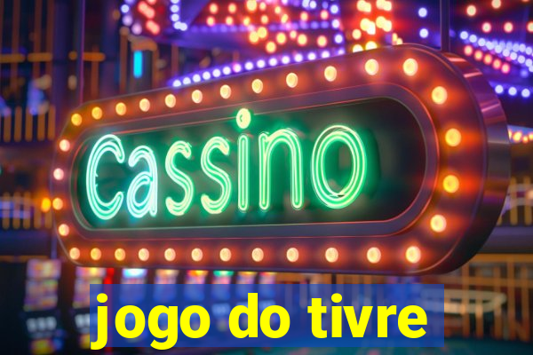 jogo do tivre