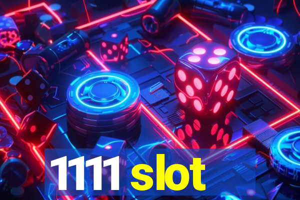 1111 slot