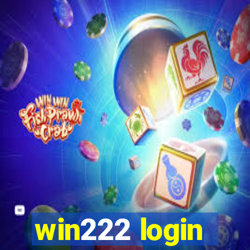 win222 login