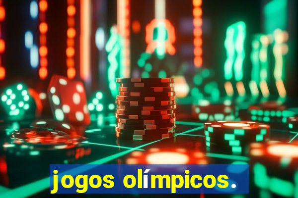 jogos olímpicos.