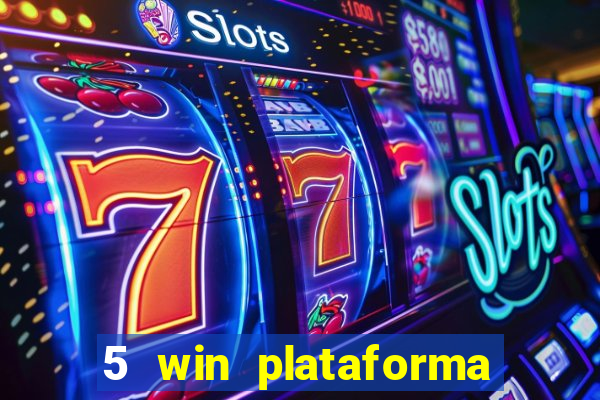 5 win plataforma de jogos