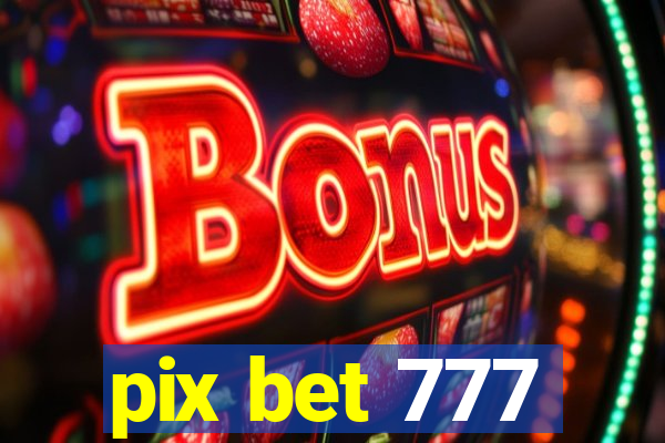 pix bet 777