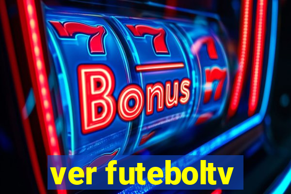 ver futeboltv