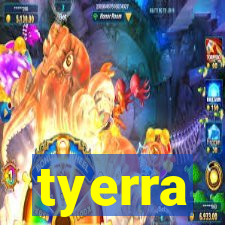 tyerra