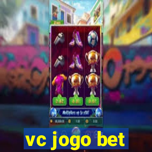 vc jogo bet