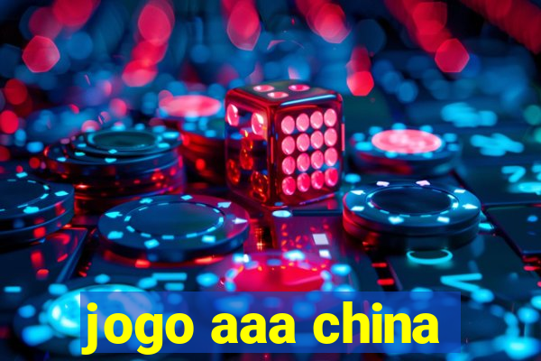 jogo aaa china