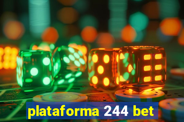 plataforma 244 bet