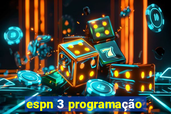 espn 3 programação