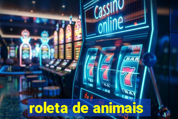 roleta de animais