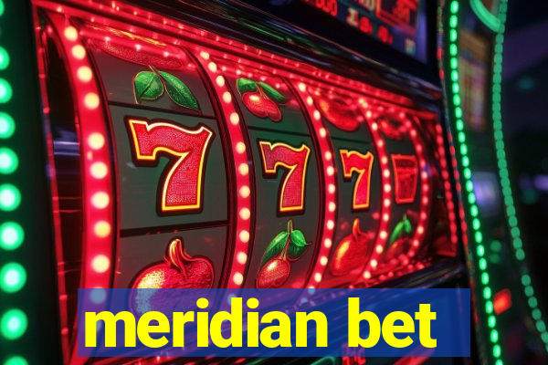 meridian bet