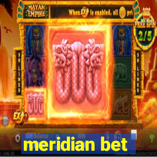 meridian bet