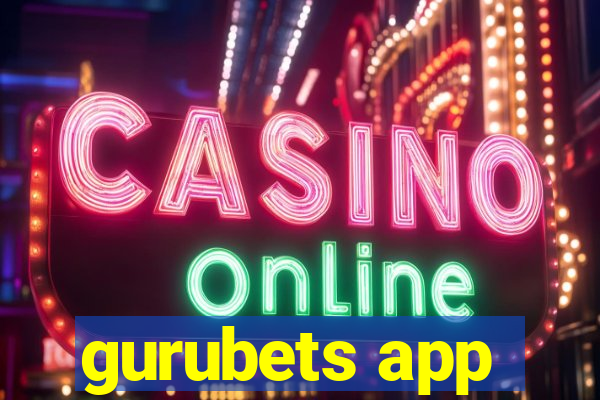 gurubets app