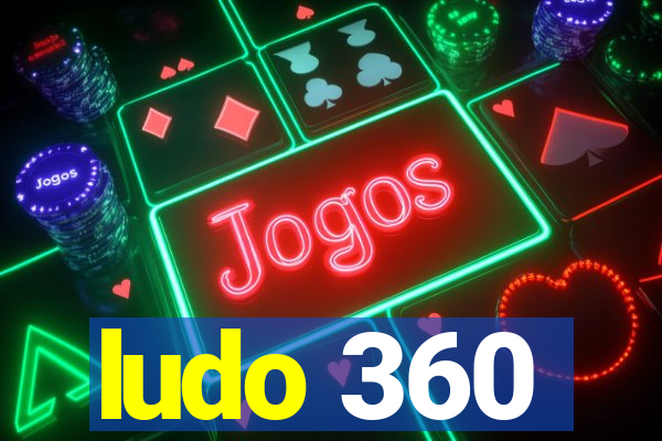 ludo 360