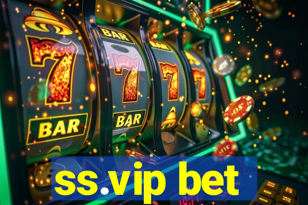 ss.vip bet