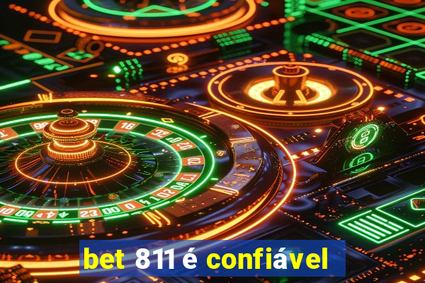 bet 811 é confiável