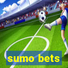 sumo bets