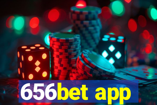 656bet app