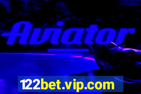 122bet.vip.com