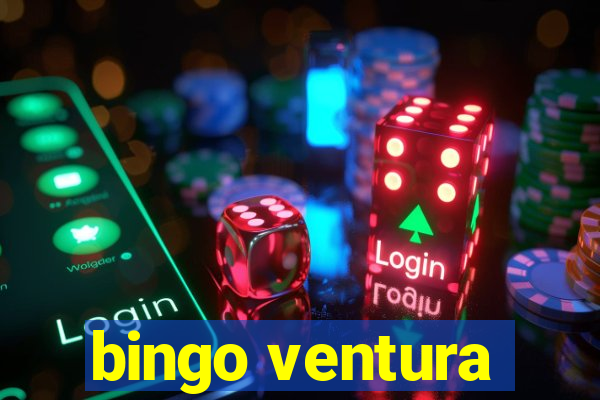 bingo ventura