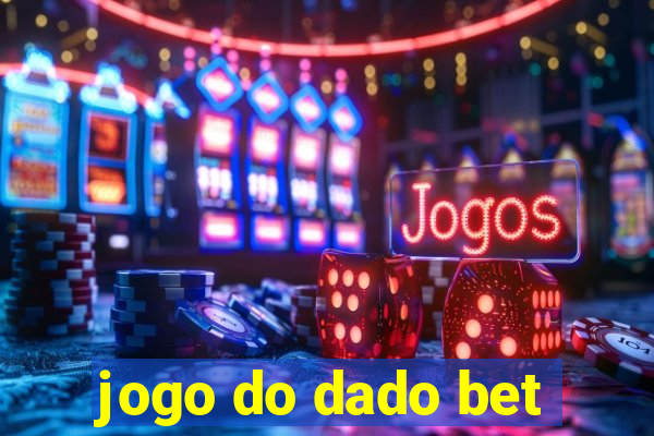 jogo do dado bet