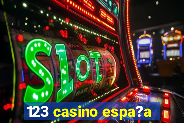 123 casino espa?a