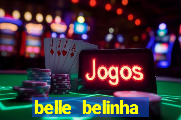 belle belinha vazados gratis