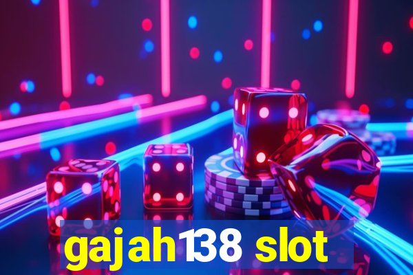 gajah138 slot